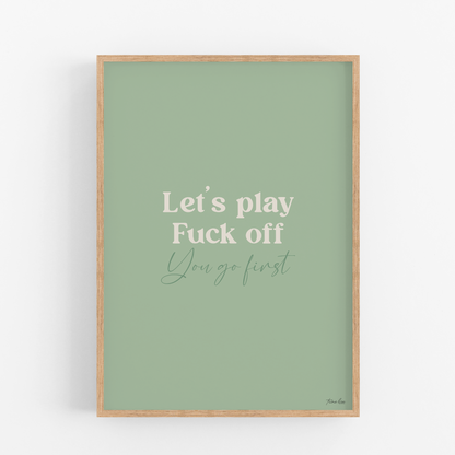 Fuck off