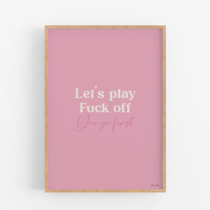 Fuck off