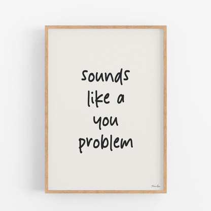 You problem
